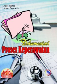 Dokumentasi proses keperawatan