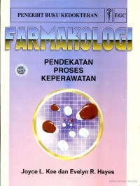 Farmakologi Pendekatan Proses Keperawatan