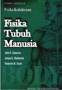 Fisika Tubuh Manusia : Fisika Kedokteran