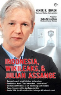 Indonesia, Wikileaks, dan Julian Assange