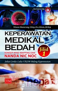 Keperawatan Medikal Bedah Konsep Mind Mapping Dan Nanda NIC NOC Jilid 1
