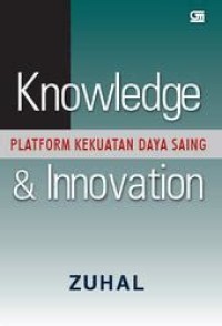 Knowledge and Innovation: Platform Kekuatan Daya Saing