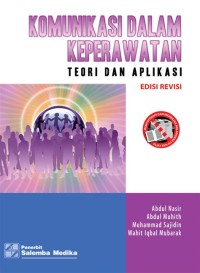 Komunikasi dalam keperawatan: teori dan aplikasi