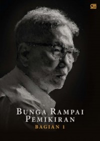 Kwik Kian Gie:  bunga rampai pemikiran, bagian I