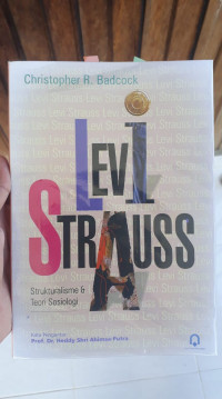 Levi strauss: strukturalisme dan teori sosiologi