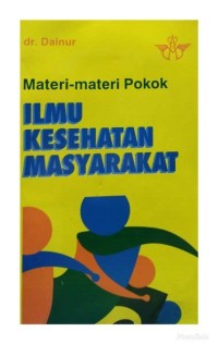 Materi-Materi Pokok Ilmu Kesehatan Masyarakat