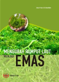 Mengubah rumput laut menjadi emas