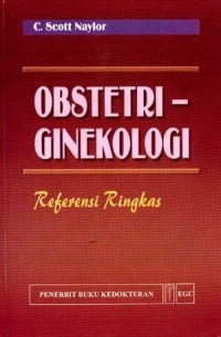 Obstetri-ginekologi: referensi ringkas