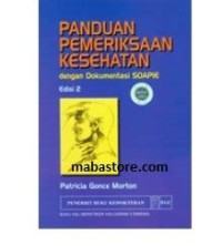 Panduan pemeriksaan kesehatan dengan dokumentasi SOAPIE