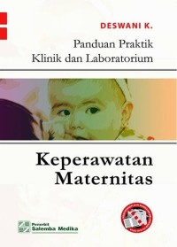 Panduan Praktik Klinik dan Laboratorium: Keperawatan Maternitas