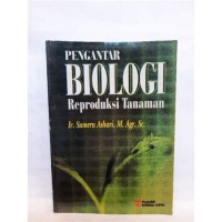 Pengantar biologi reproduksi tanaman