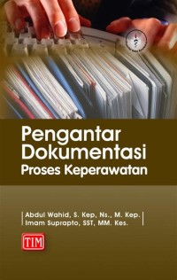 Pengantar dokumentasi proses keperawatan