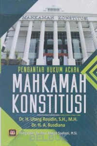 Pengantar hukum acara mahkamah konstitusi