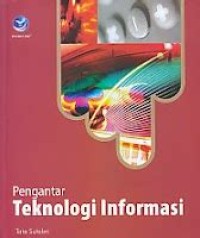 Pengantar teknologi informasi