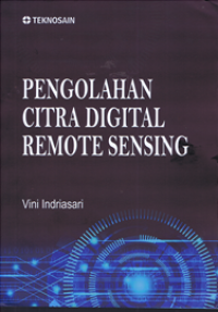 Pengolahan citra digital remote sensing