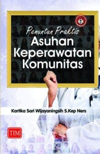 Penuntun Praktis Asuhan Keperawatan Komunitas