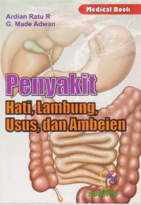 Penyakit hati, lambung, usus, dan ambeien