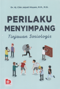 Perilaku menyimpang : Tinjauan sosiologis