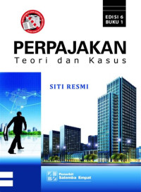 Perpajakan: teori dan kasus buku 1