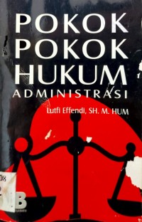 Pokok-pokok hukum administrasi