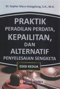 Praktik peradilan perdata, kepailitan dan alternatif penyelesaian sengketa