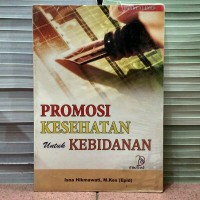 Promosi Kesehatan untuk kebidanan