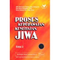 Proses keperawatan kesehatan jiwa