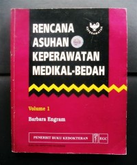 Rencana Asuhan Keperawatan Medikal-Bedah Volume 1