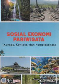 Sosial Ekonomi Pariwisata : Konsep, Konteks dan Kompleksitas