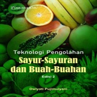 Teknologi pengolahan sayur-sayuran dan buah-buahan