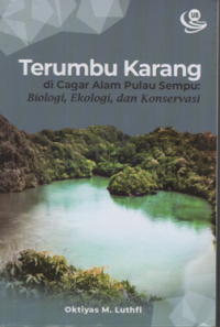 Terumbu karang di cagar alam pulau sempu: biologi, ekologi, dan konservasi