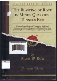 The blasting of rock in mines, quarries, tunnels etc