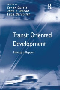 Transit oriented development: making it happen