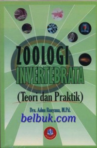 Zoologi invertebrata : teori dan praktik