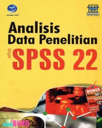 Analisis data penelitian dengan SPSS 22