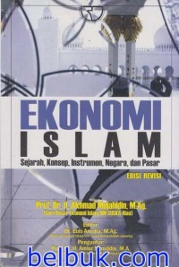 Ekonomi islam sejarah, konsep,instrumen, negara dan pasar