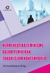 Hermeneutika feminisme dalam pemikiran tokoh islam kontemporer