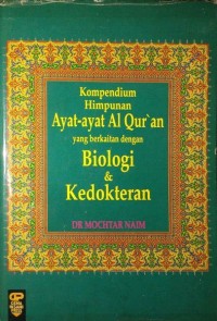 Kompendium Himpunan Ayat-ayat Al Qur'an yang Berkaitan dengan Biologi & Kedokteran