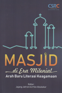 Masjid di era milenial: arah baru literasi keagamaan
