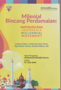 Milenial bincang perdamaian: antologi esai Indonesia millenial movement