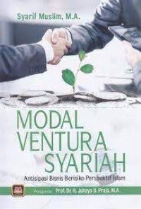 Modal ventura syariah: antisipasi bisnis beresiko perspektif islam