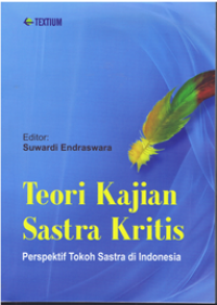Teori kajian sastra kritis: Perspektif tokoh sastra di Indonesia