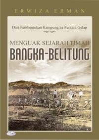 Menguak sejarah timah Bangka Belitung